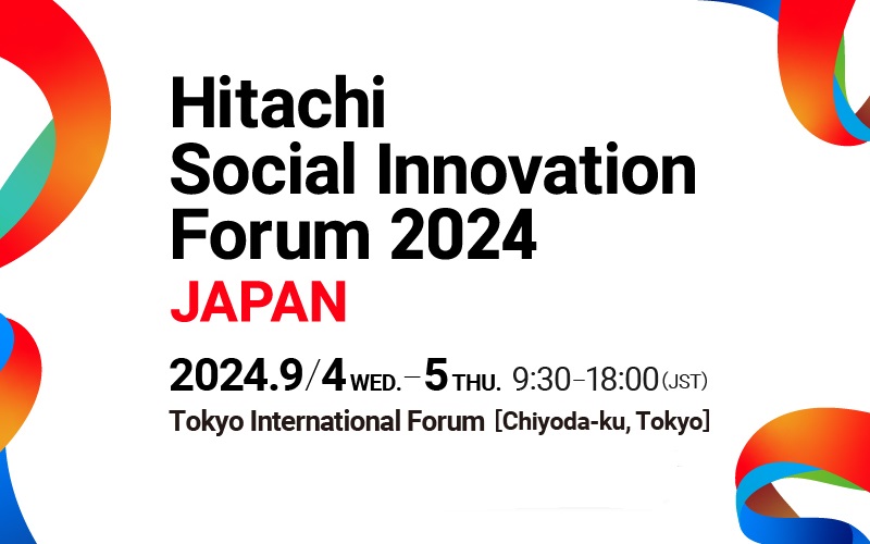 Hitachi Social Innovation Forum 2024 JAPAN