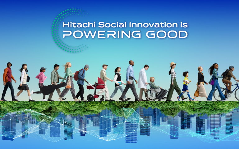 Hitachi Social Innovation is POWERING GOOD